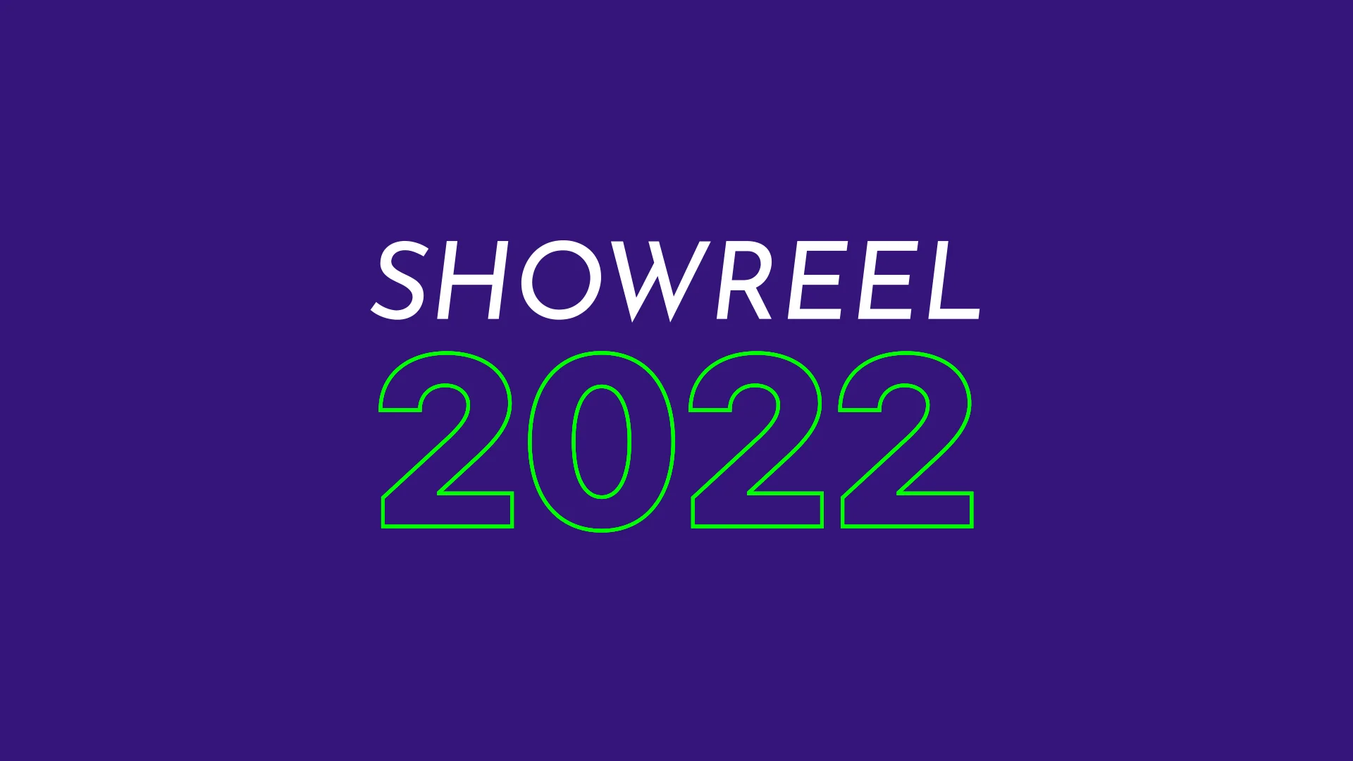 Motion Showreel 2022 - Motion & Video